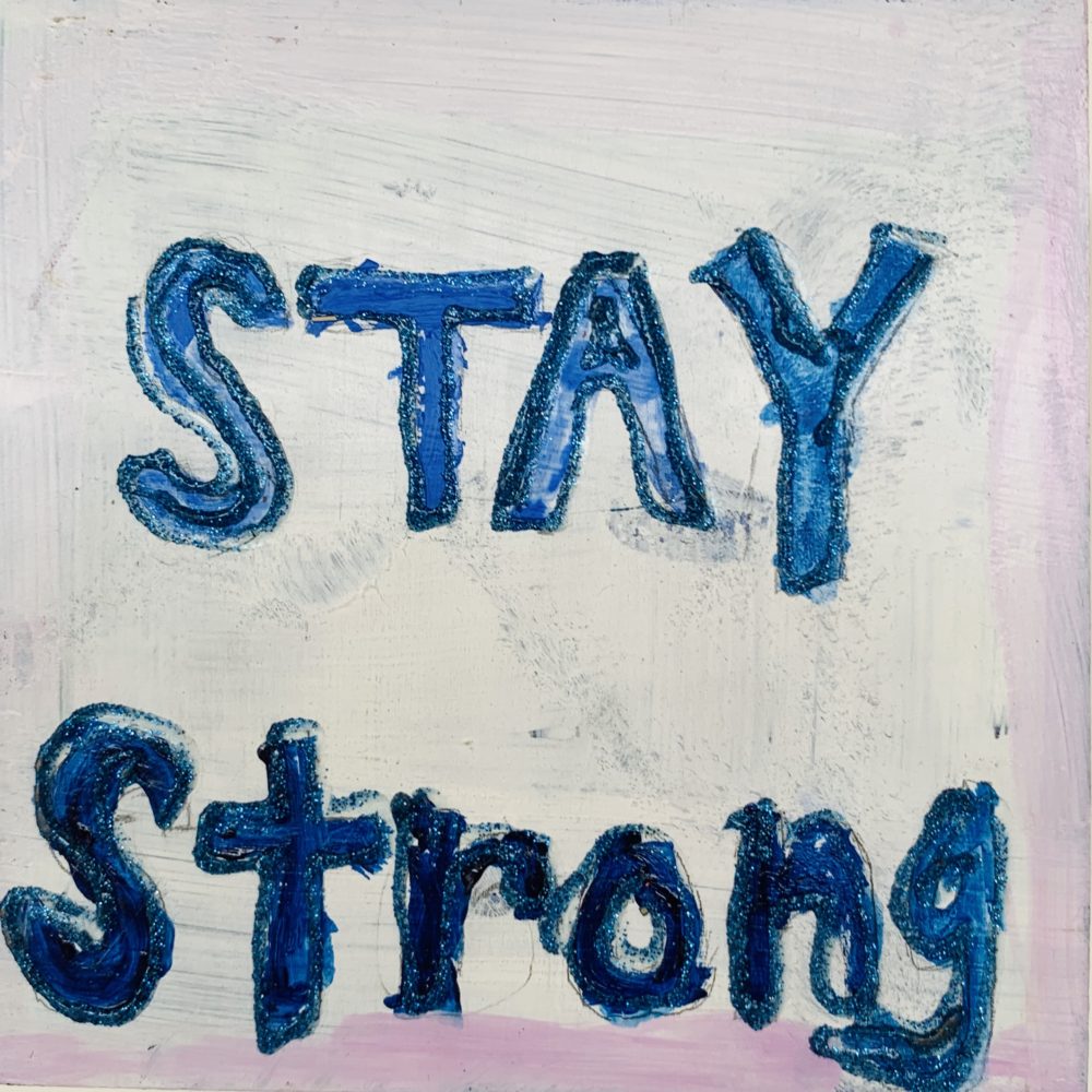 stay strong