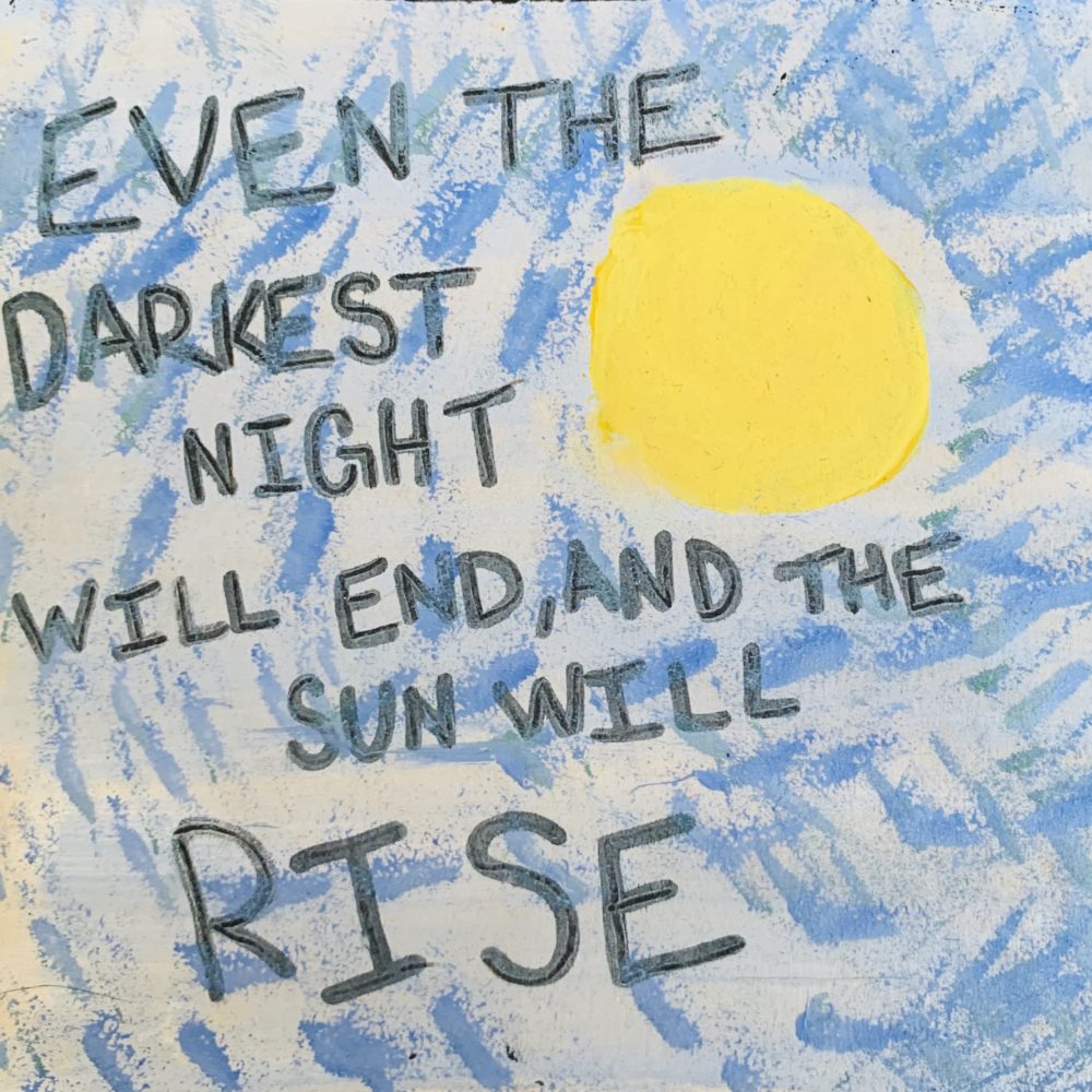 the sun will rise!